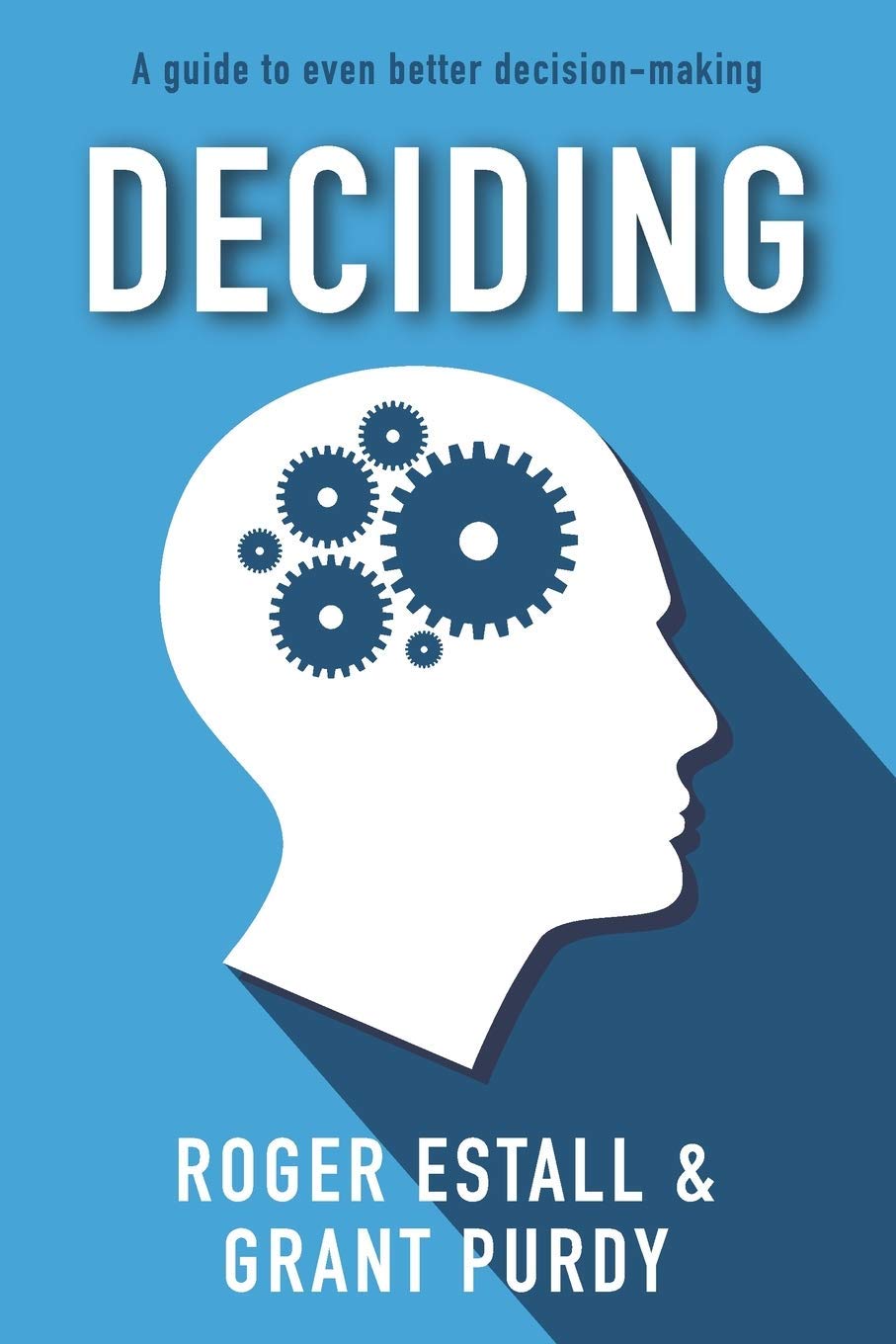 Deciding by Grant Purdy and Roger Estall — book cover